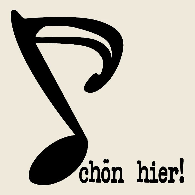 SCHÖN HIER SPRÜCHE MUSIKNOTE