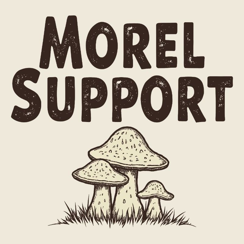 Morel Support - Morchel Pilz Spruch