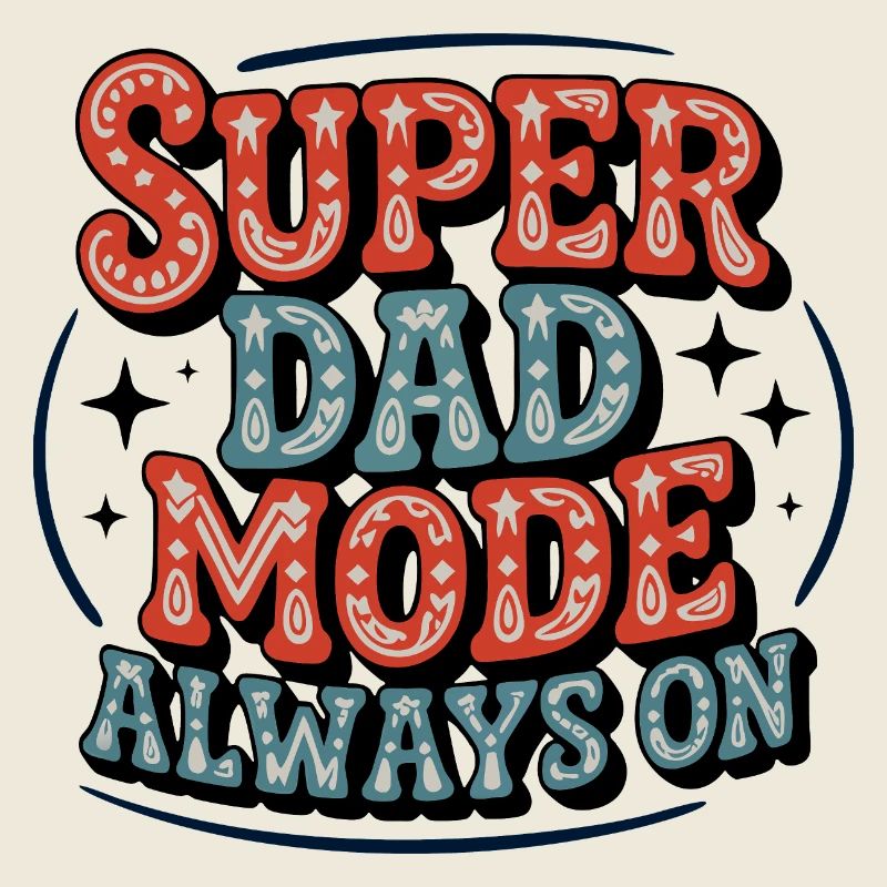 Super Dad Mode Immer Aktiv