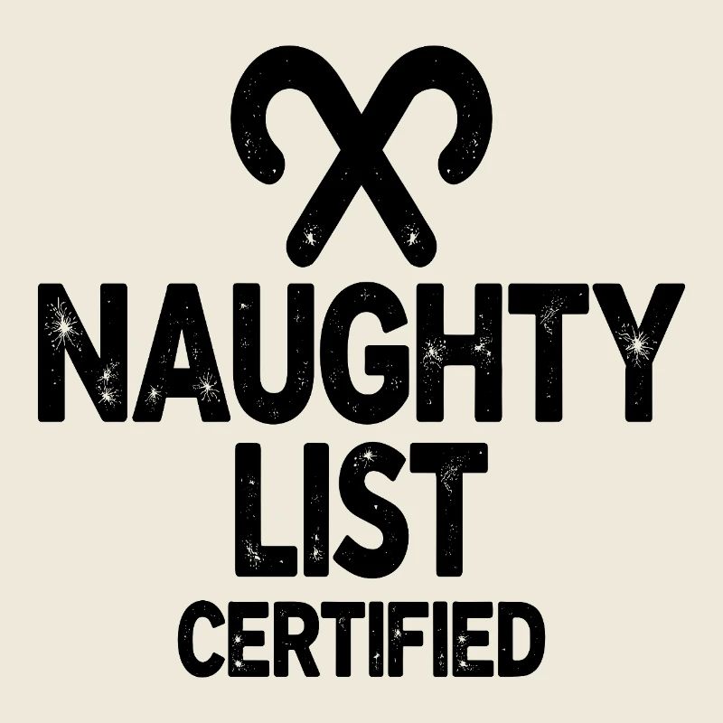 Naughty List Certified Naughty Christmas Quote