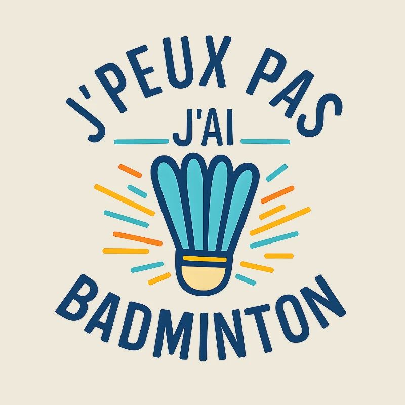 I can't I have Badminton