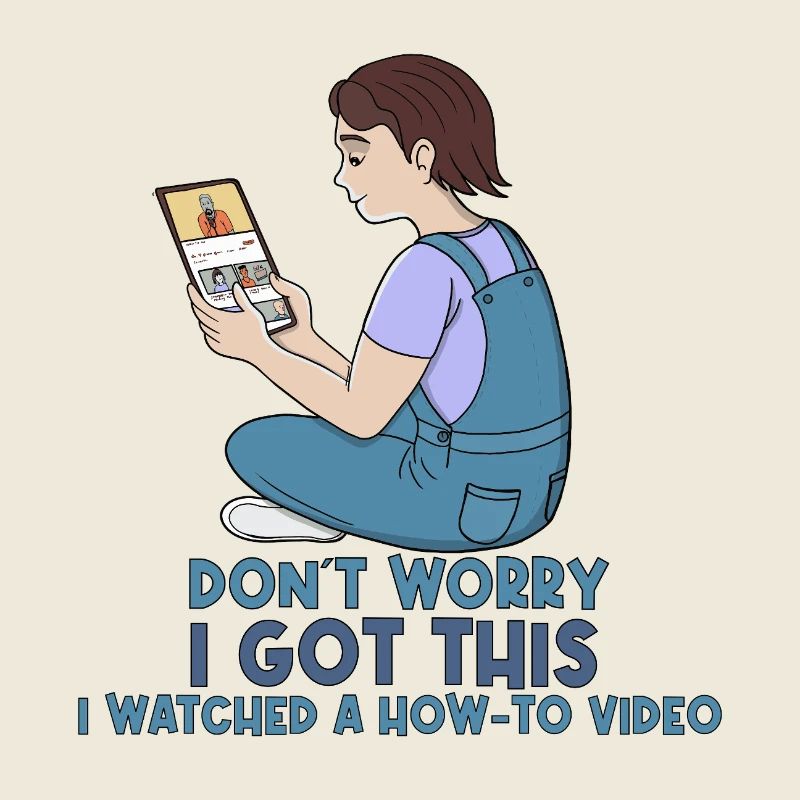 How-To Video Expert: Don't Worry I Got This