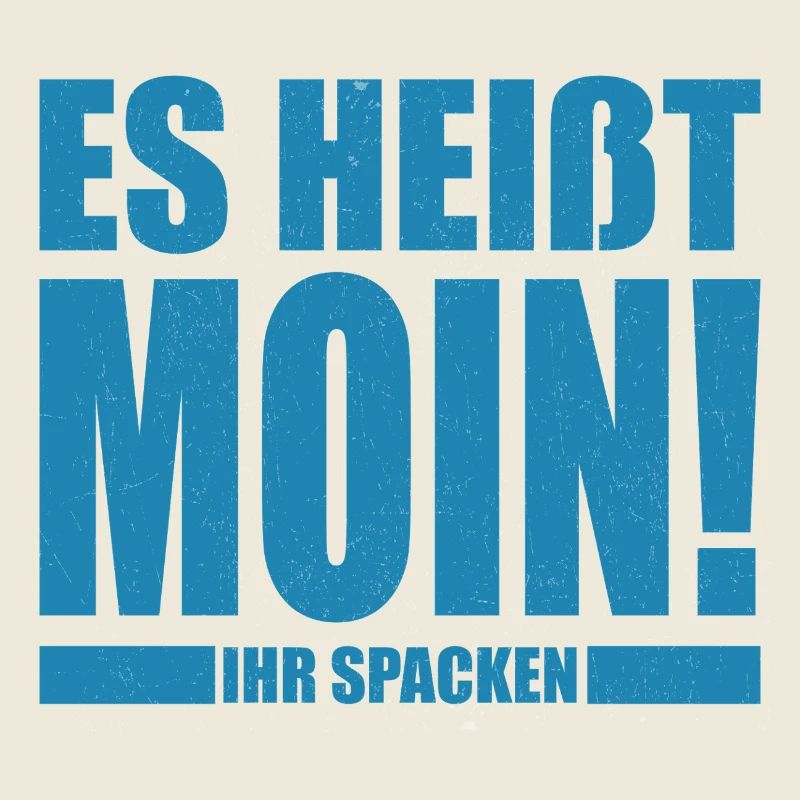 Ça s’appelle Moin, ihr Spacken
