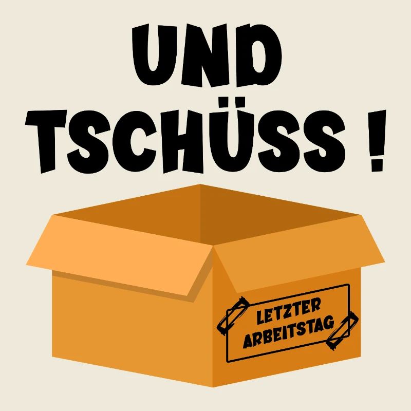 Letzter Arbeitstag Tschüss Karton