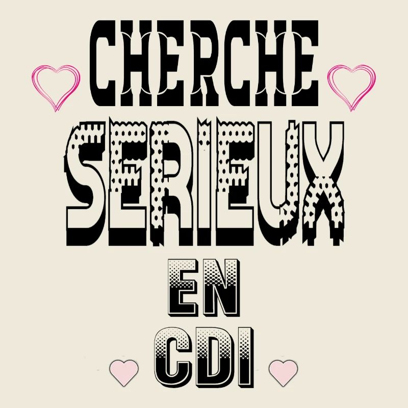 Cherche Sérieux en CDI