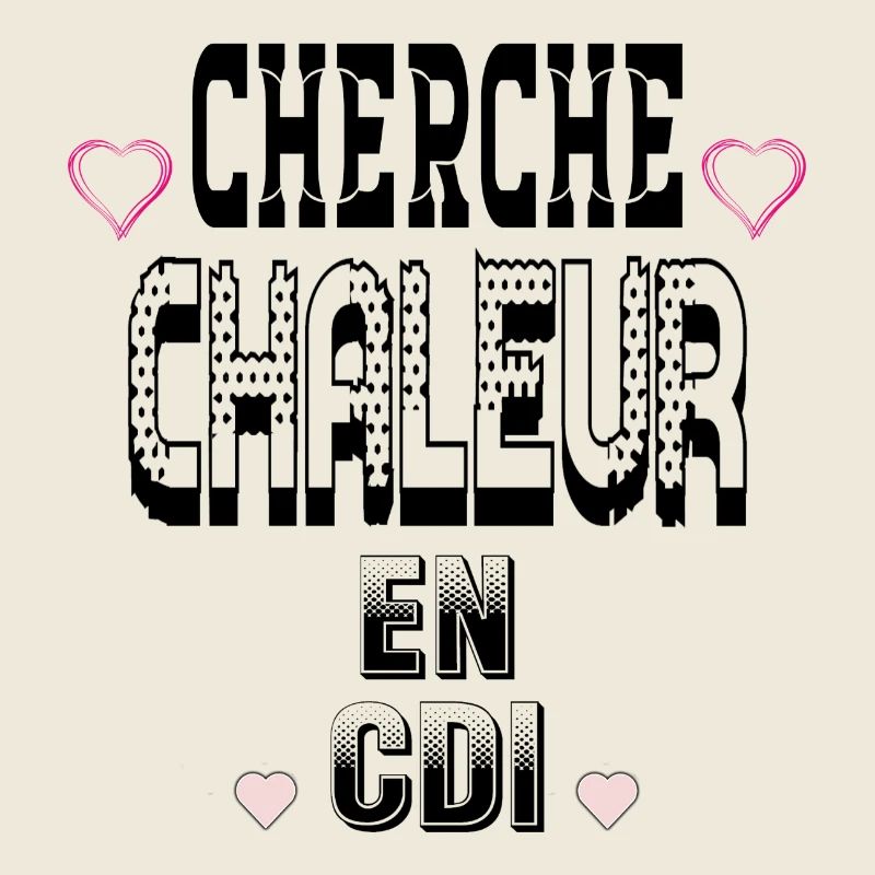 Cherche Chaleur en CDI