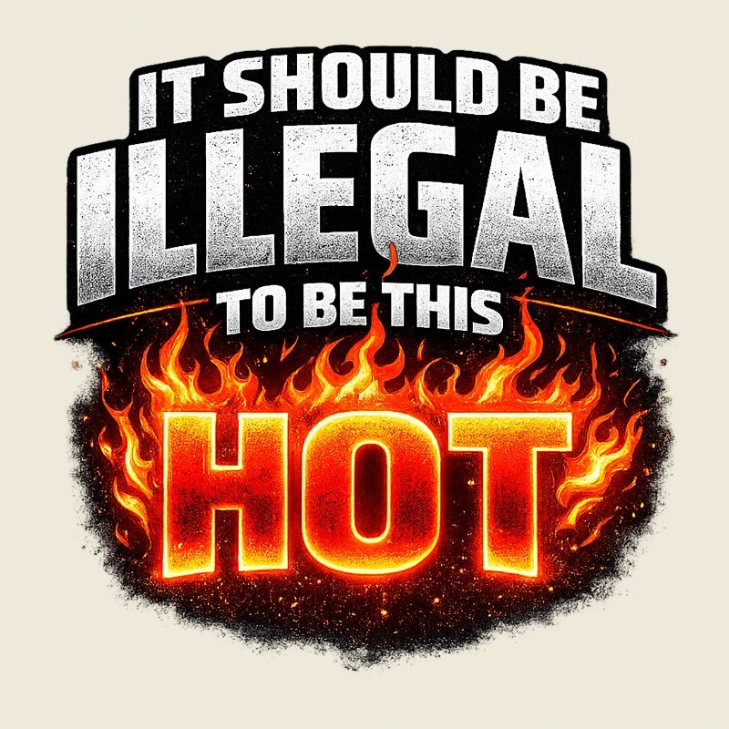 It Should Be Illegal to Be This Hot