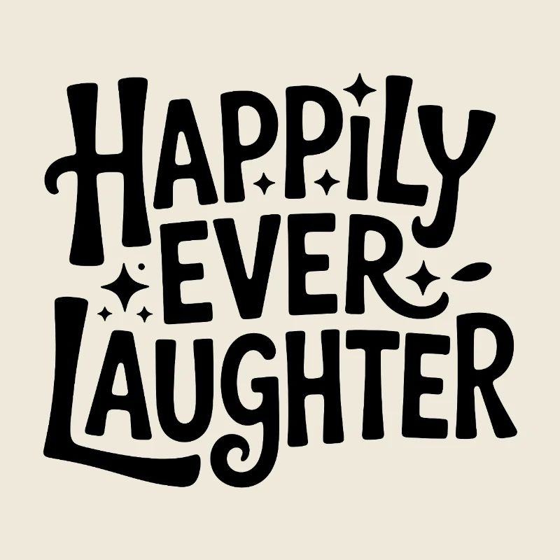 Happily ever laughter