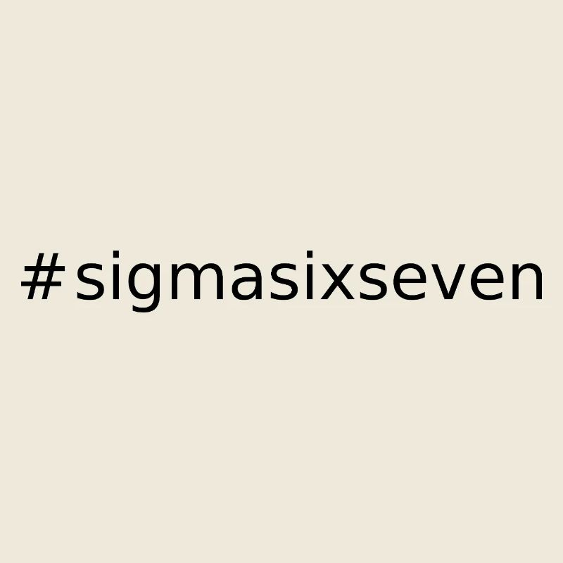 #sigmasixseven
