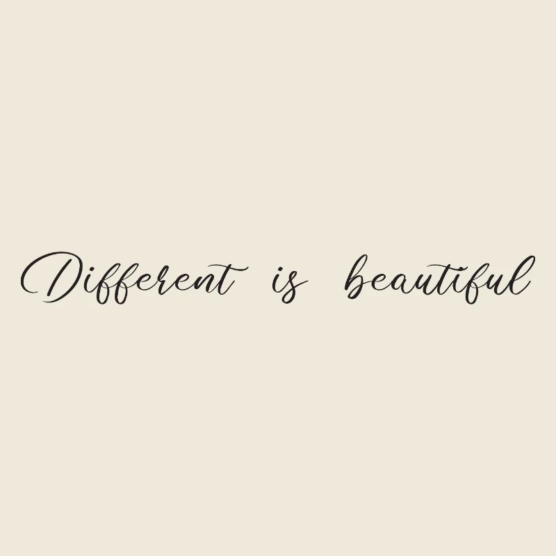 Different is beautiful