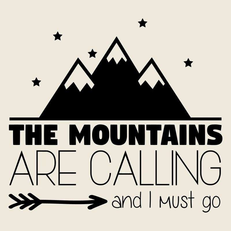 Mountains are calling and I must go