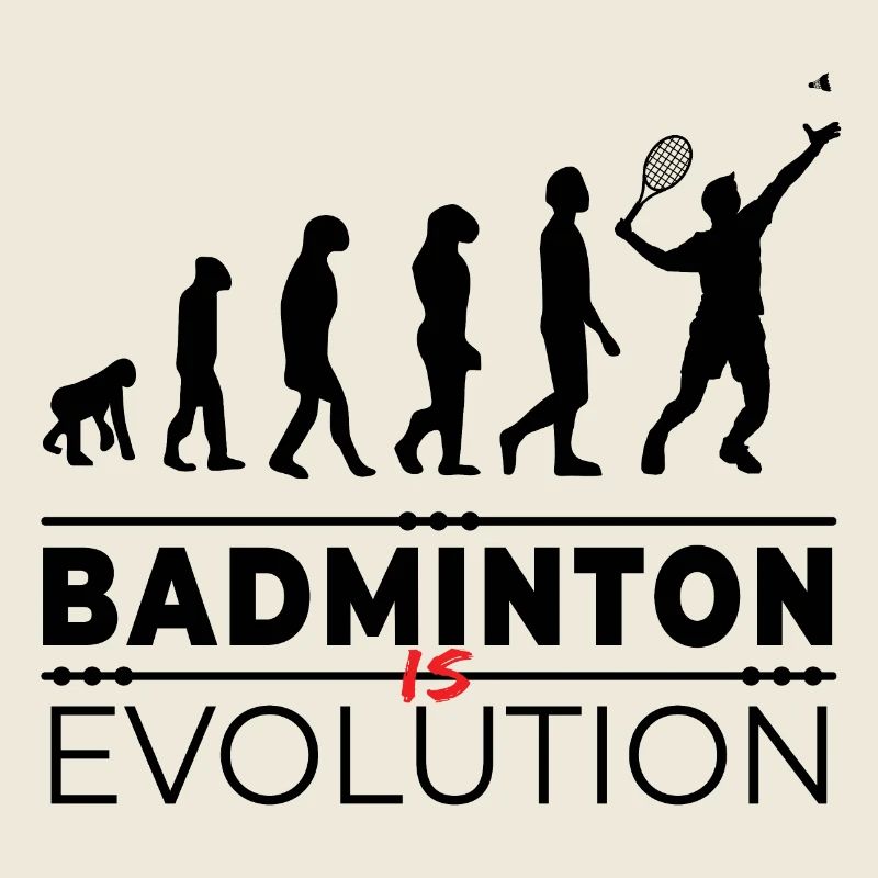 Badminton is evolution - Message Humour Parodie