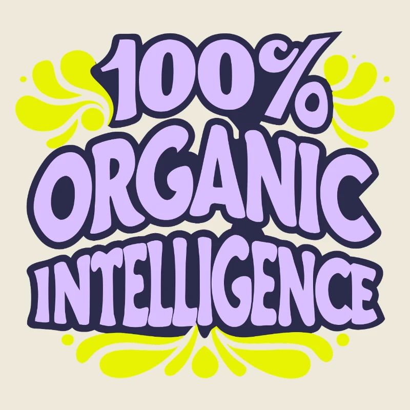 100 % organische Intelligenz, keine KI