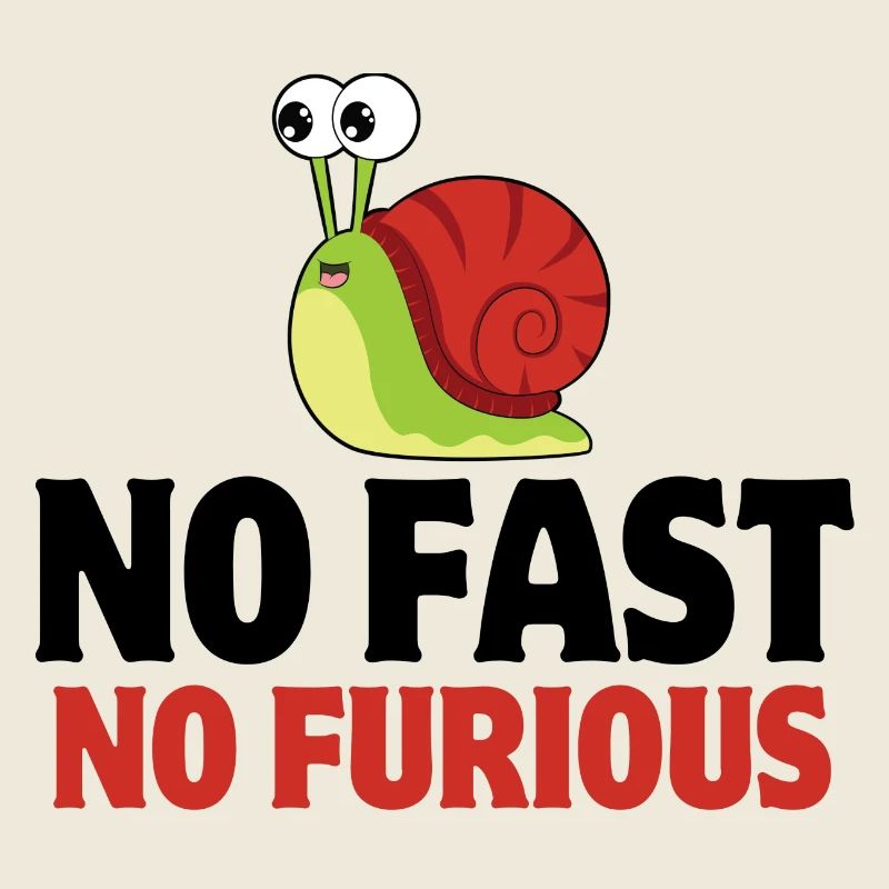 snail, no fast, slug
