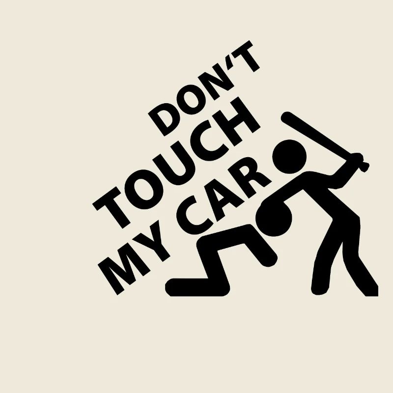 Berühren Sie mein Auto nicht