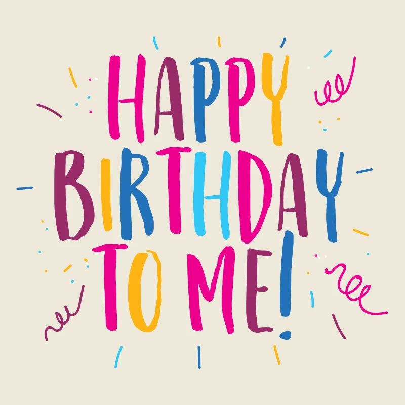 Félicitations pour mon anniversaire!