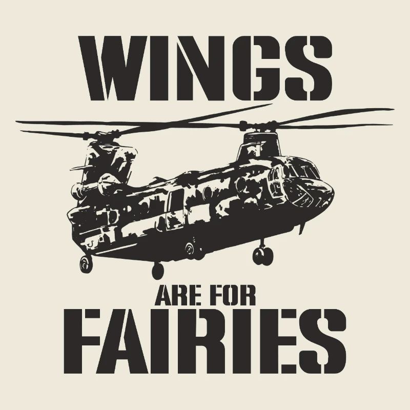 Wings Are for Fairies – Chinook Helicopter Pilot