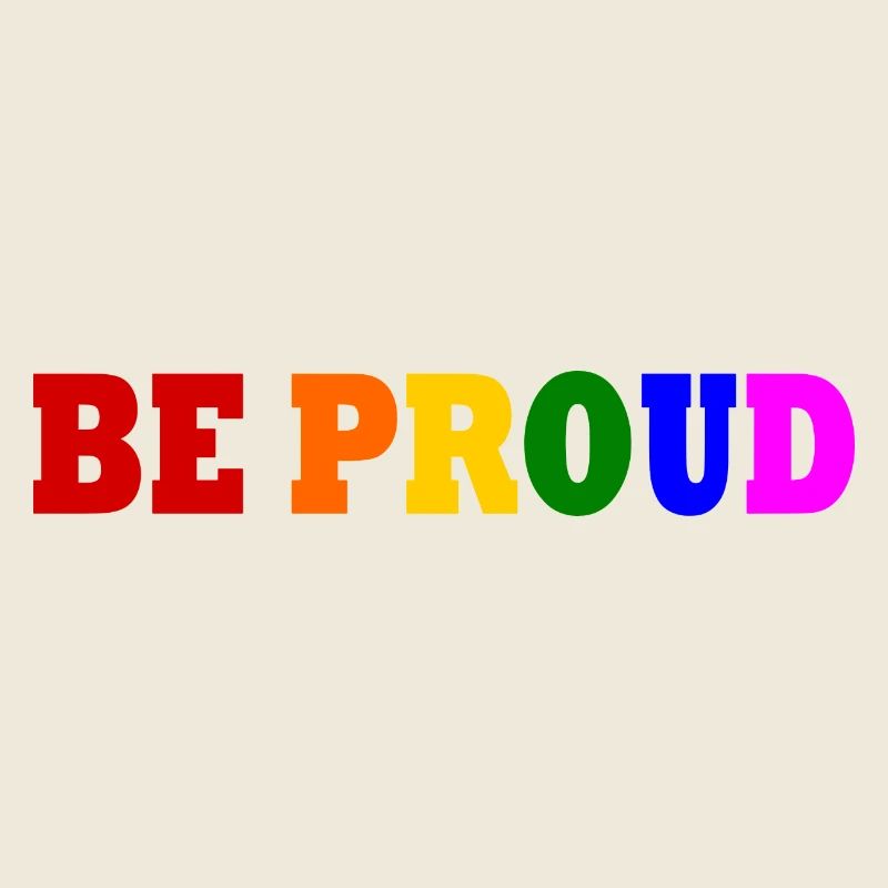 Be proud