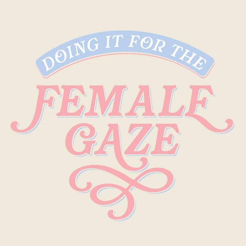 Pour le regard féminin