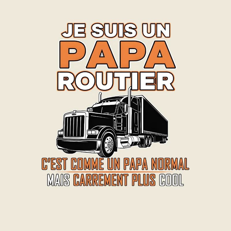 Papa routier plus cool