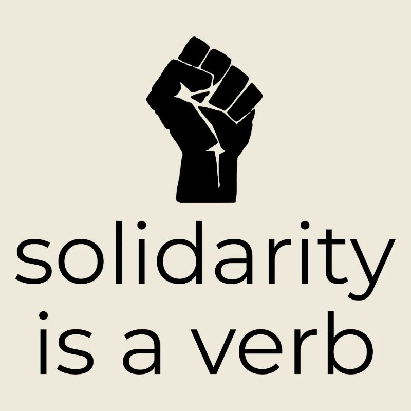 Solidarity is a Verb - Design mit Faust