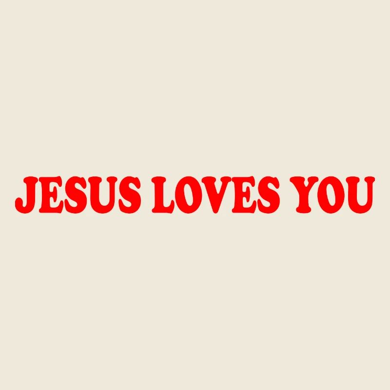 Jesus loves you