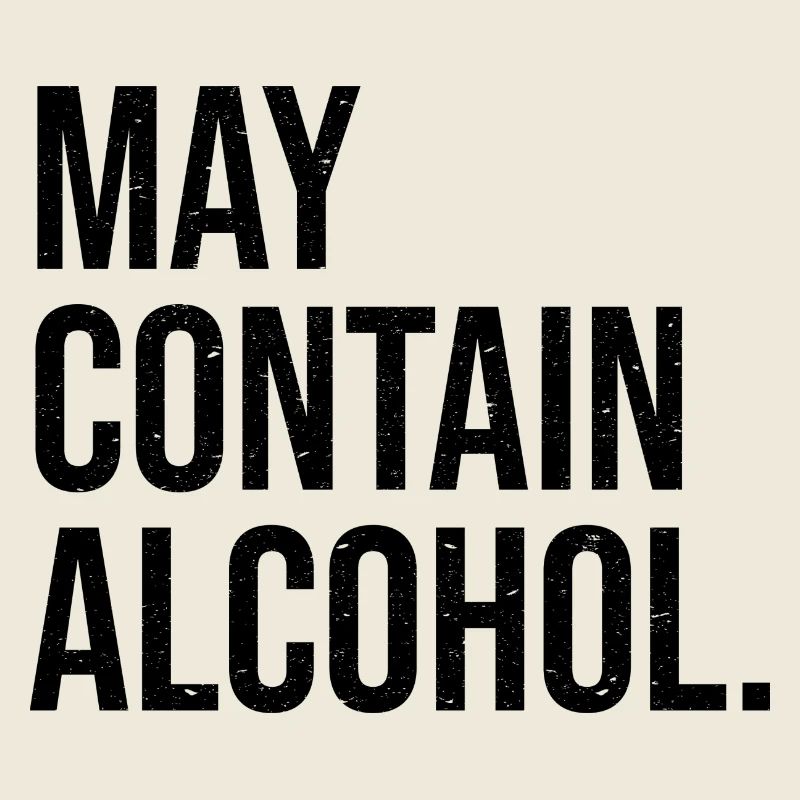 May contain Alcohol