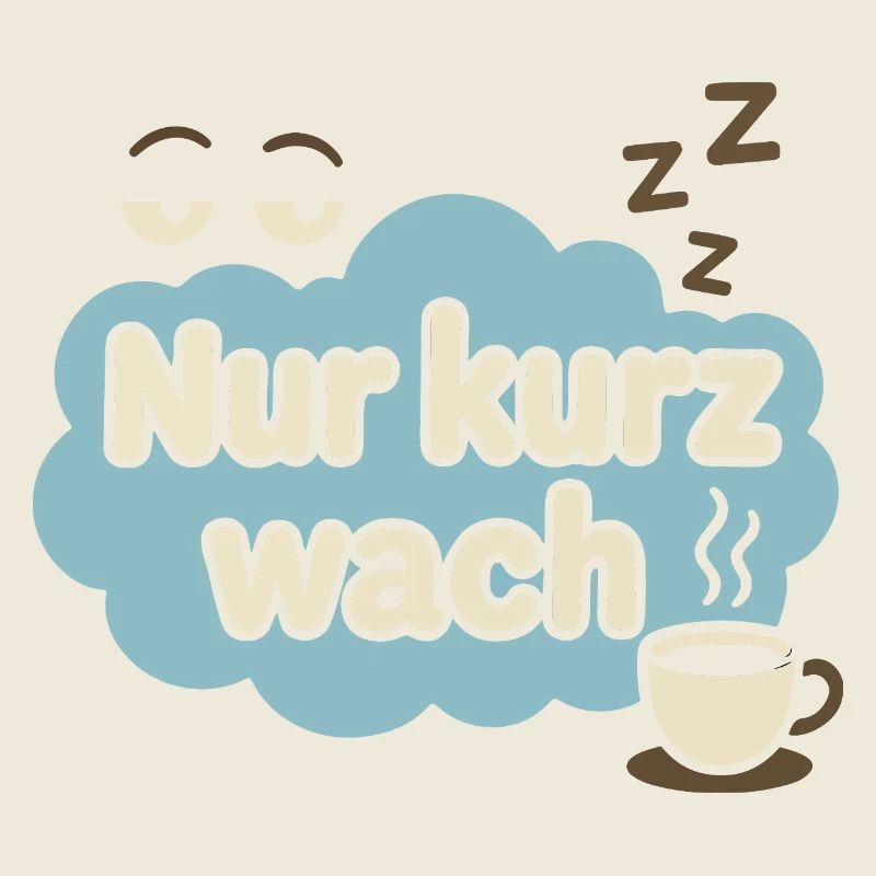 Ne se réveiller que pour une courte période - Conception de café amusante pour le matin