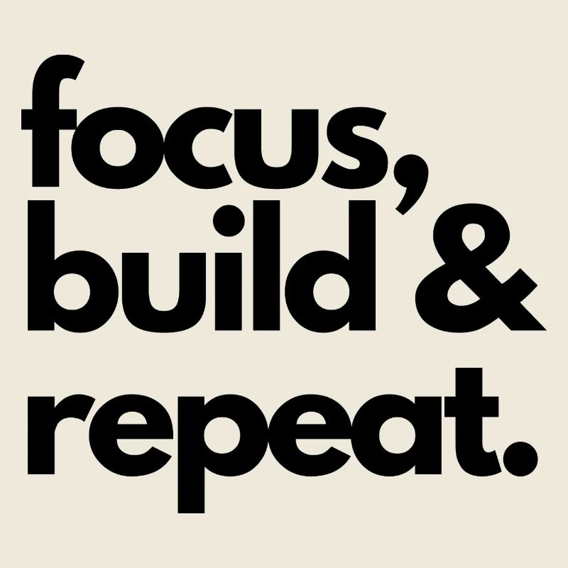 Focus • Build • Repeat – Design für Macher