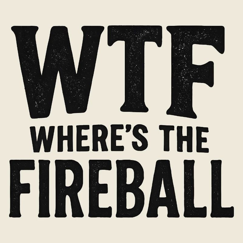 C’est quoi ce truc : Où est l’humour de la boule de feu