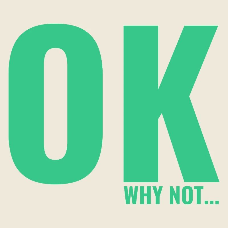 OK why not a slogan T-shirt