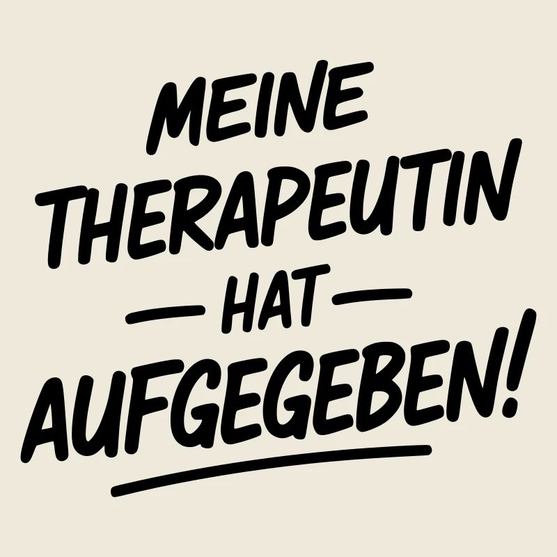 My therapist gave up