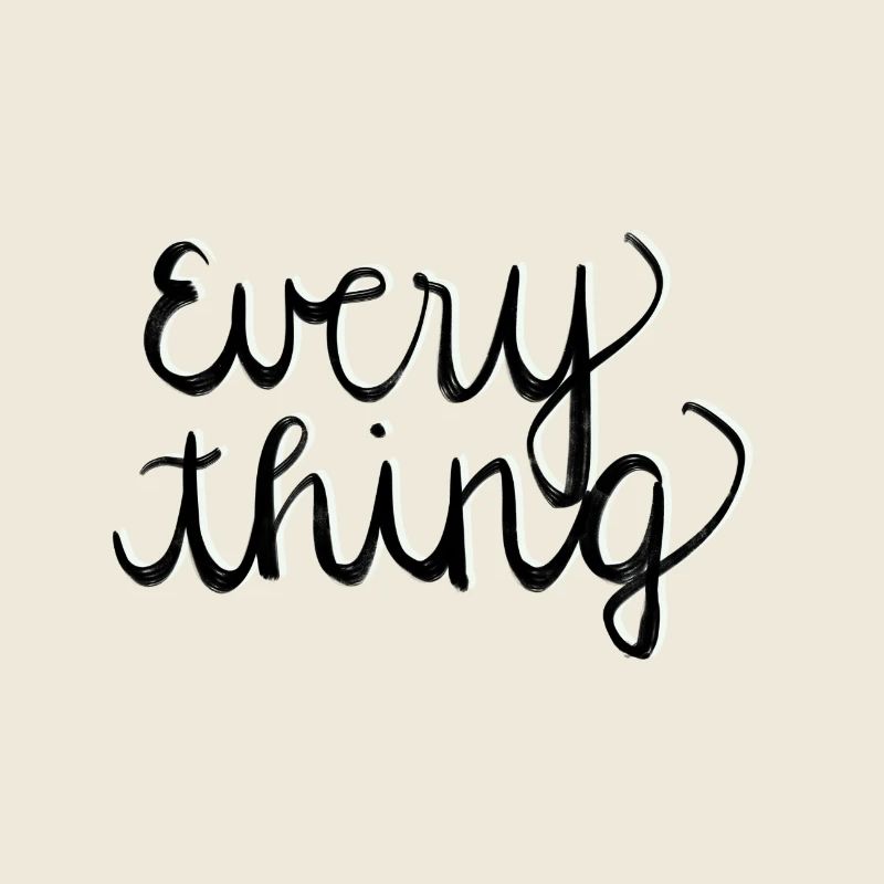 Everything