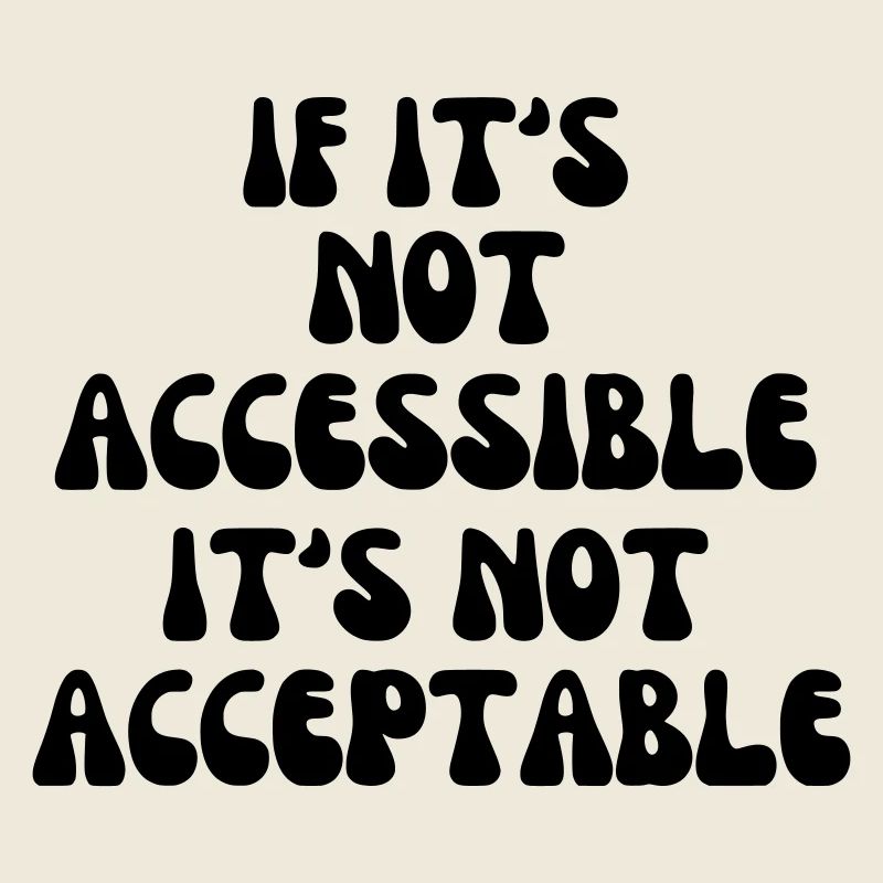 Non acceptable s’il n’est pas accessible*
