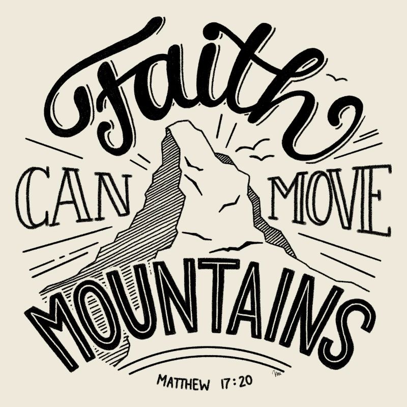 faith can move mountains