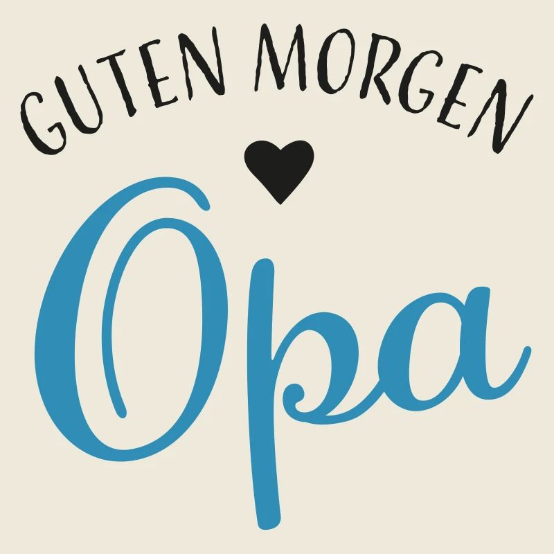 Guten Morgen Opa