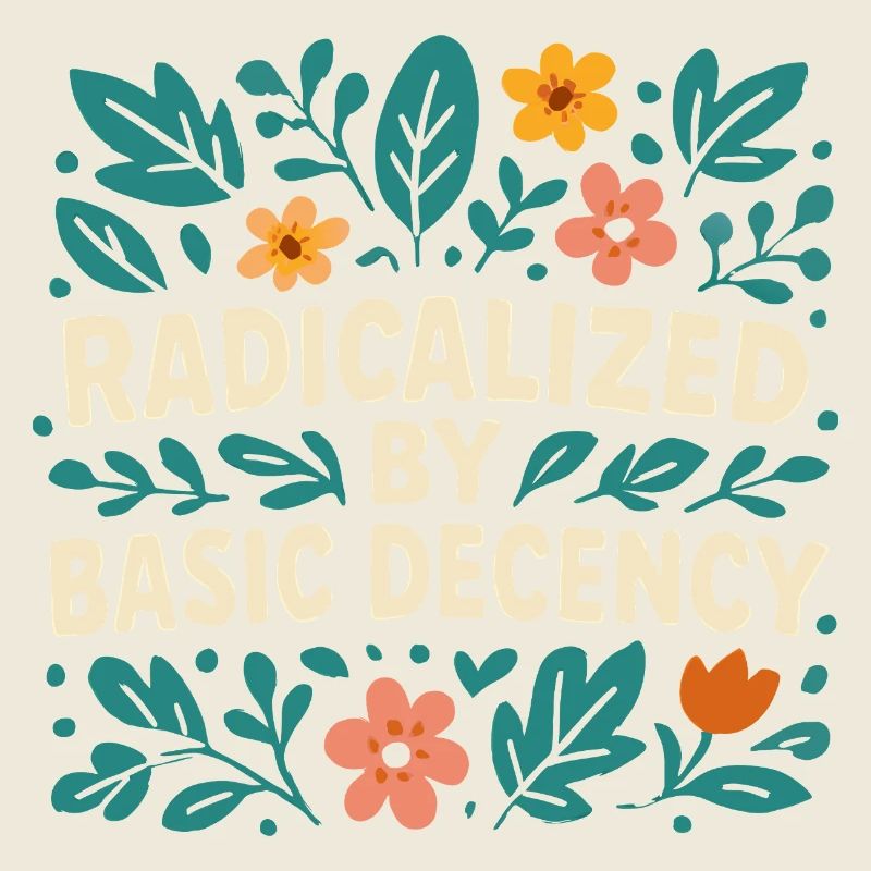 Radicalisé par la décence élémentaire