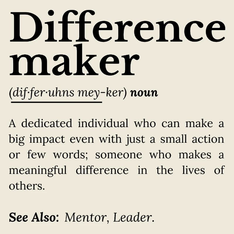 Difference Maker – Inspirierendes Zitat