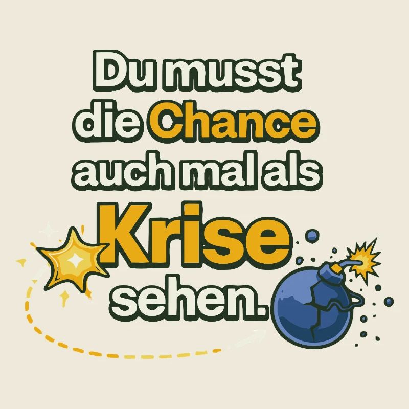 Chance als Krise Spruch Design