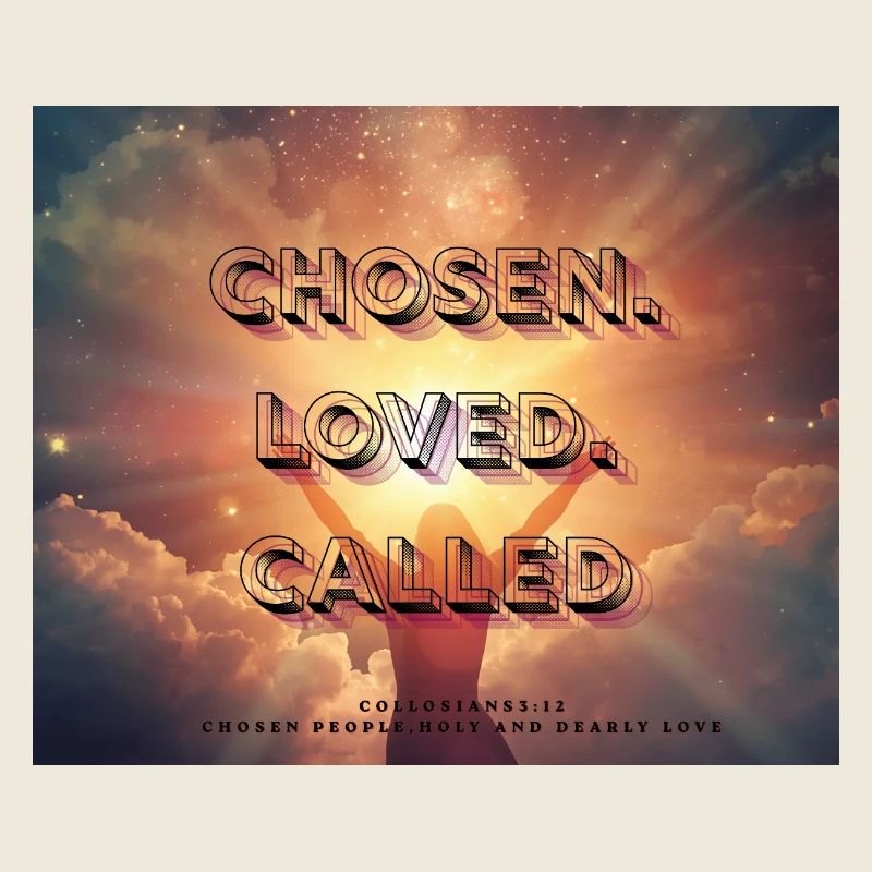 Chosen Loved Called