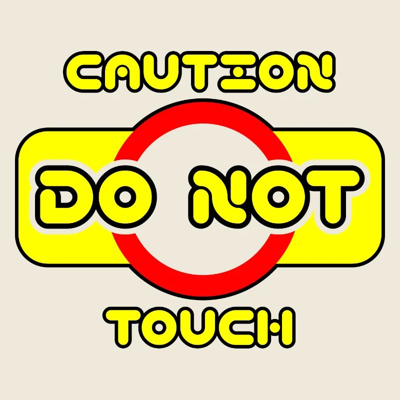 Attention, ne touchez pas ! ⚠