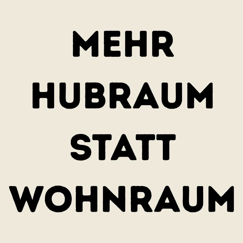 Mehr Hubraum statt Wohnraum – Lustiger Auto Spruch