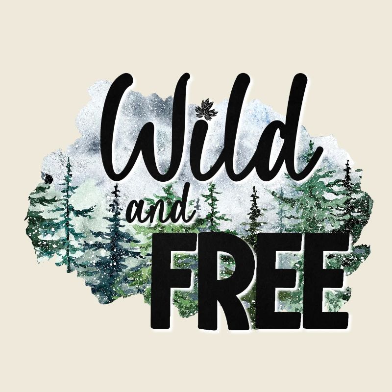 Wild and Free