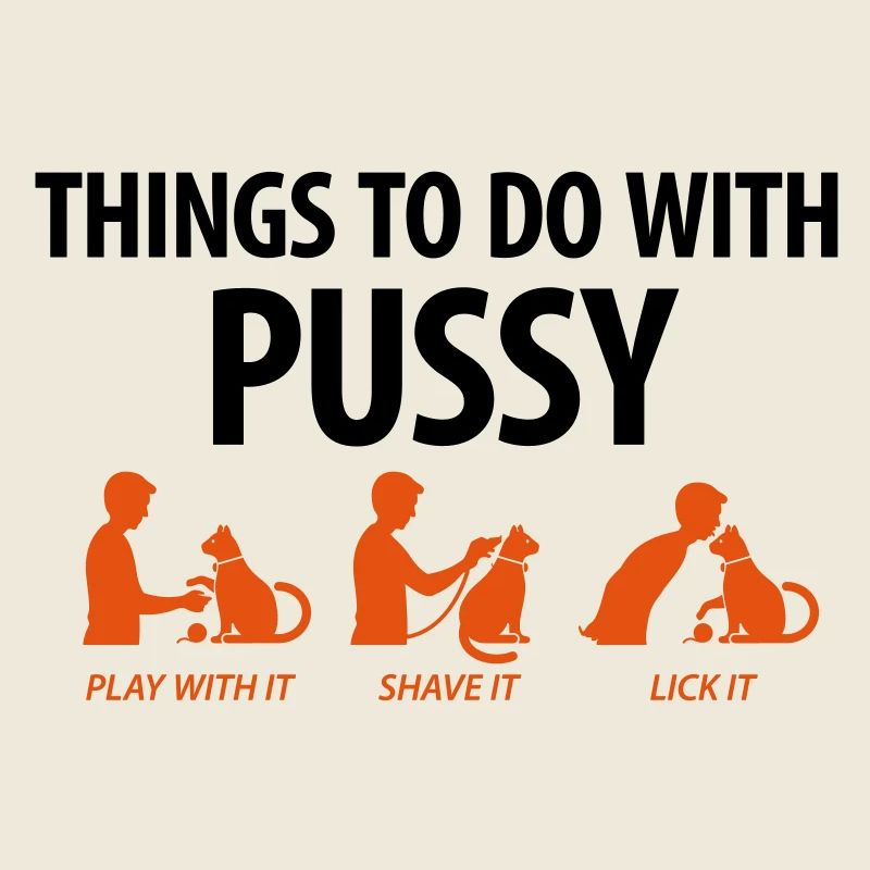 Dinge, die man mit einer Muschi machen kann.