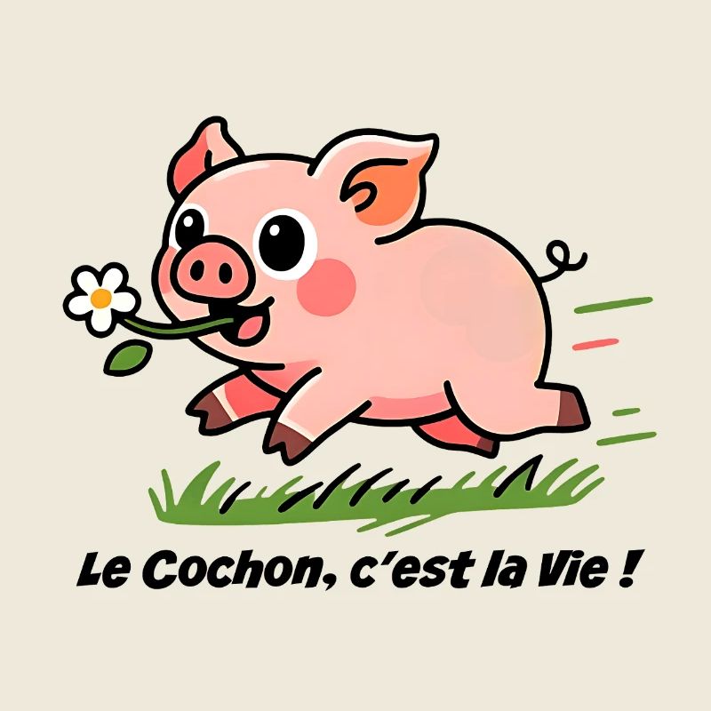 Le Cochon c'est la vie!