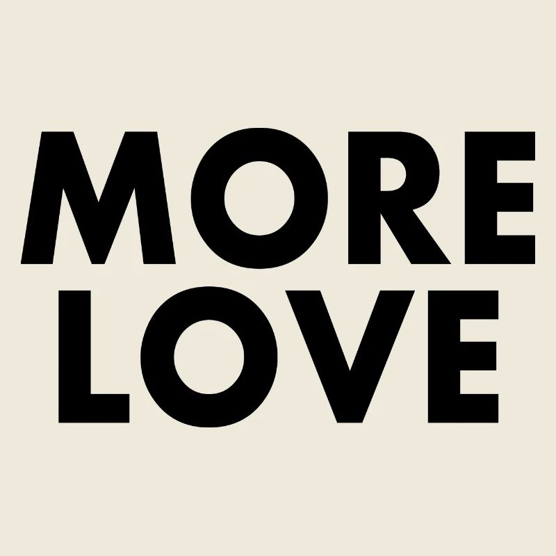 More love
