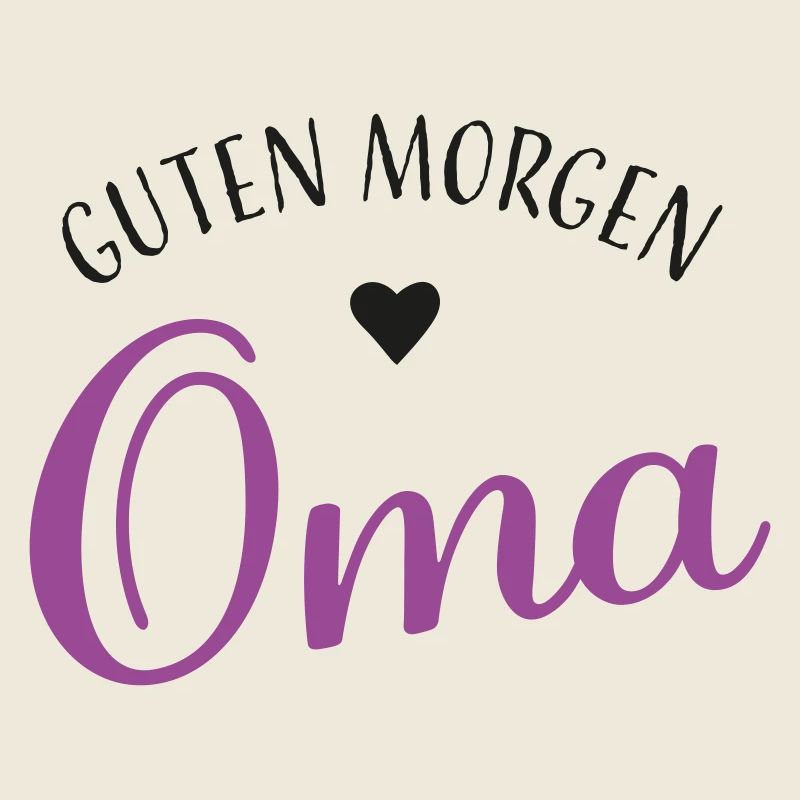 Guten Morgen Oma