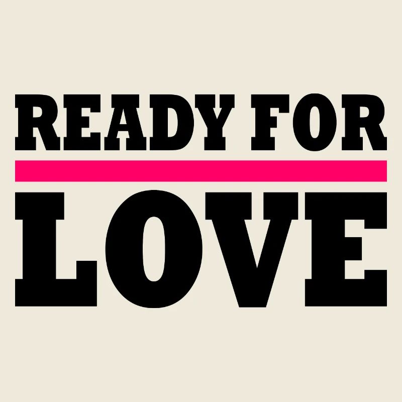 Ready for love