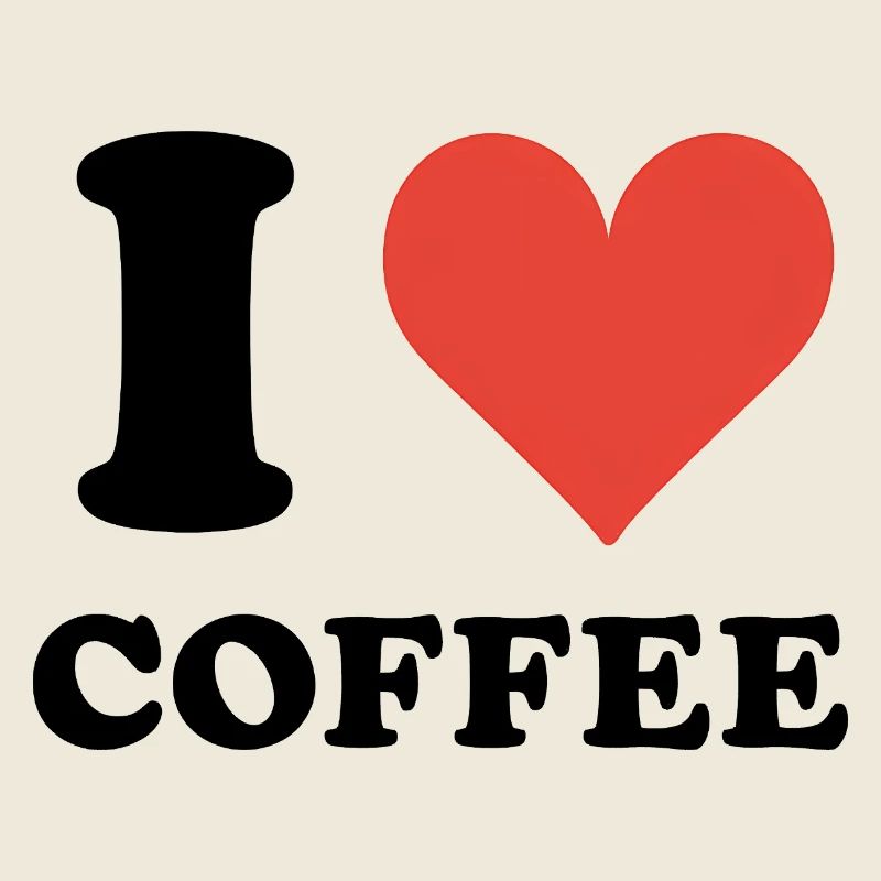 I Love Coffee Quote