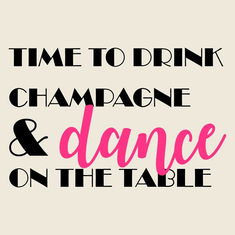 Il est temps de boire et de danser sur la table